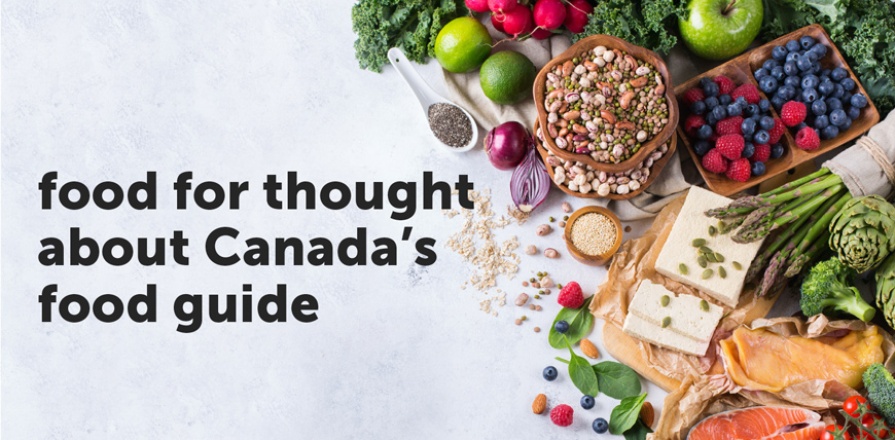 Food for thought about Canada's food guide