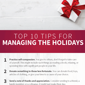 Top 10 Tips for Managing the Holidays